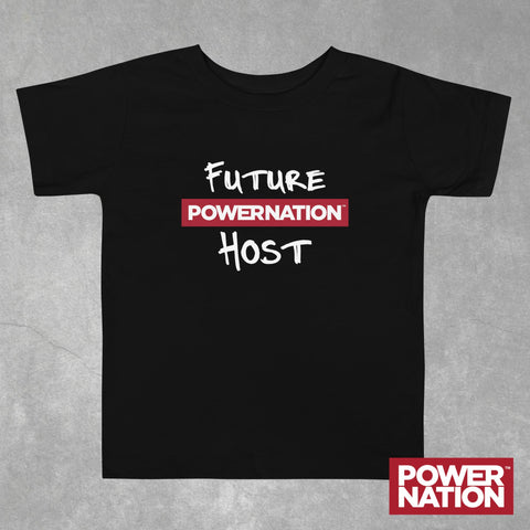 PowerNation<br>Future Host Toddler Shirt